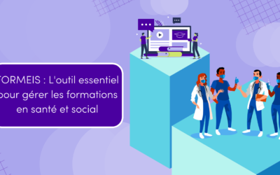 FORMEIS : Un outil indispensable pour la gestion des formations en santé et social